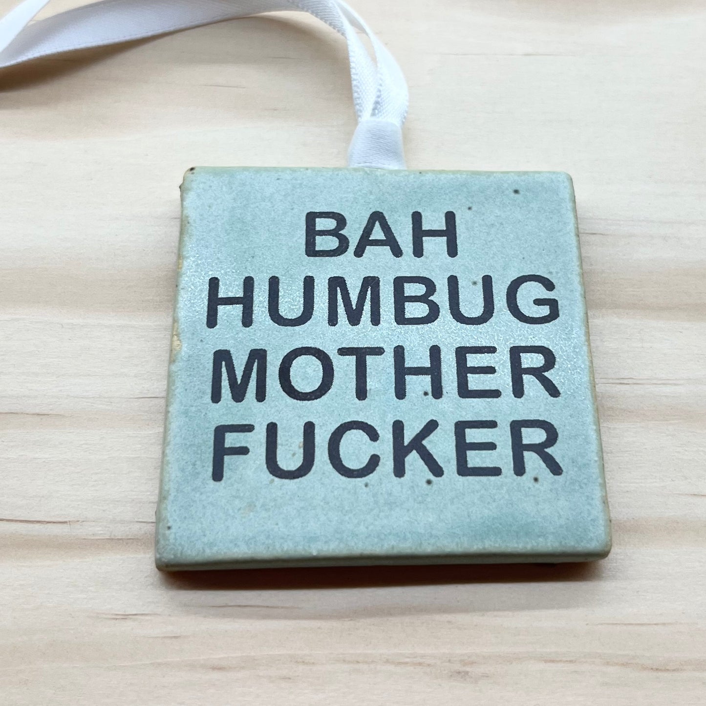 Bah Humbug Motherfucker Ornament