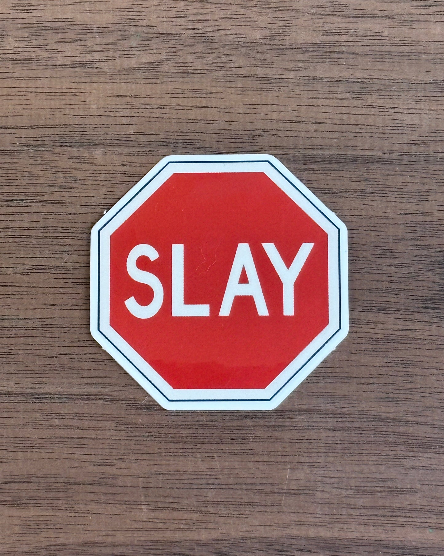Slay Sticker