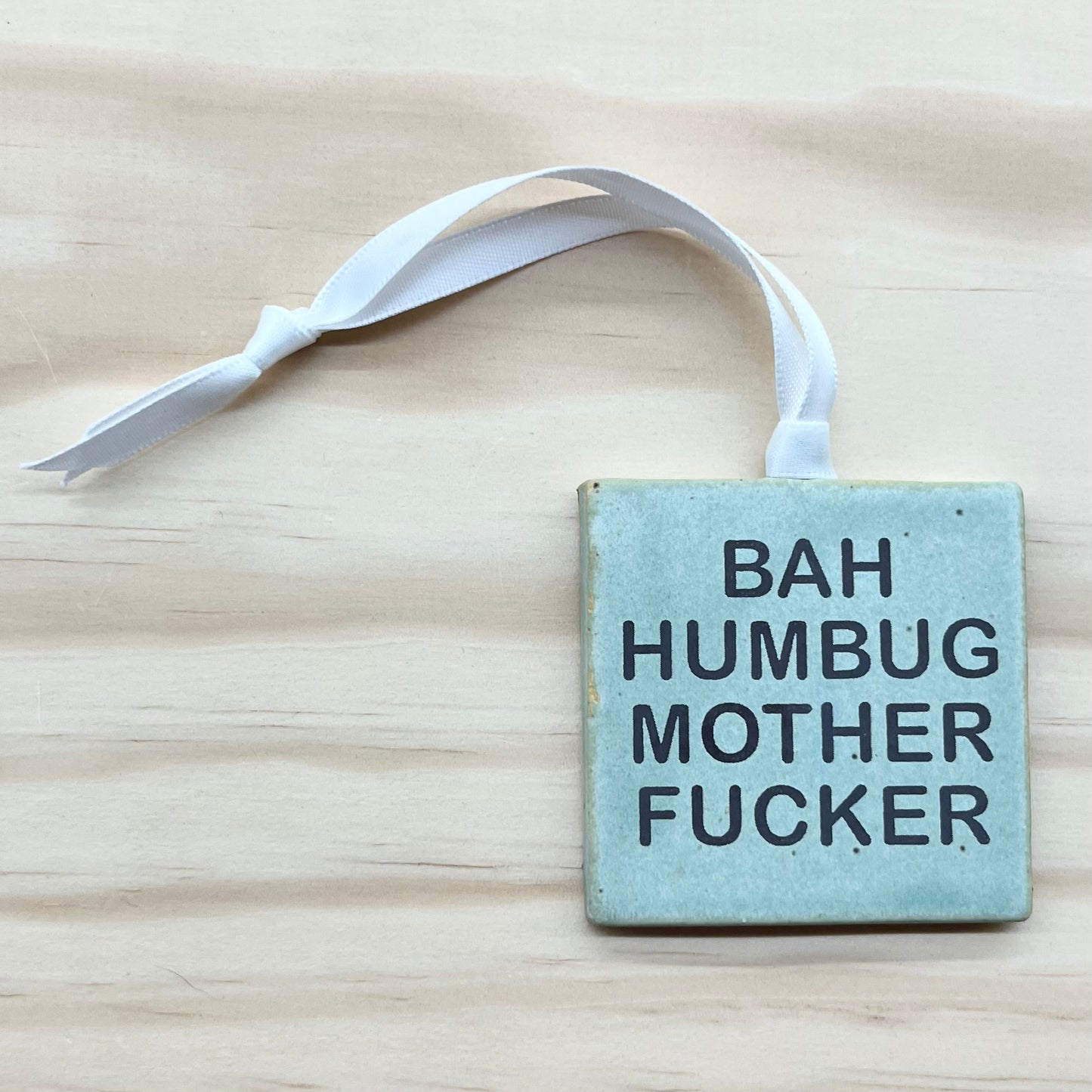 Bah Humbug Motherfucker Ornament