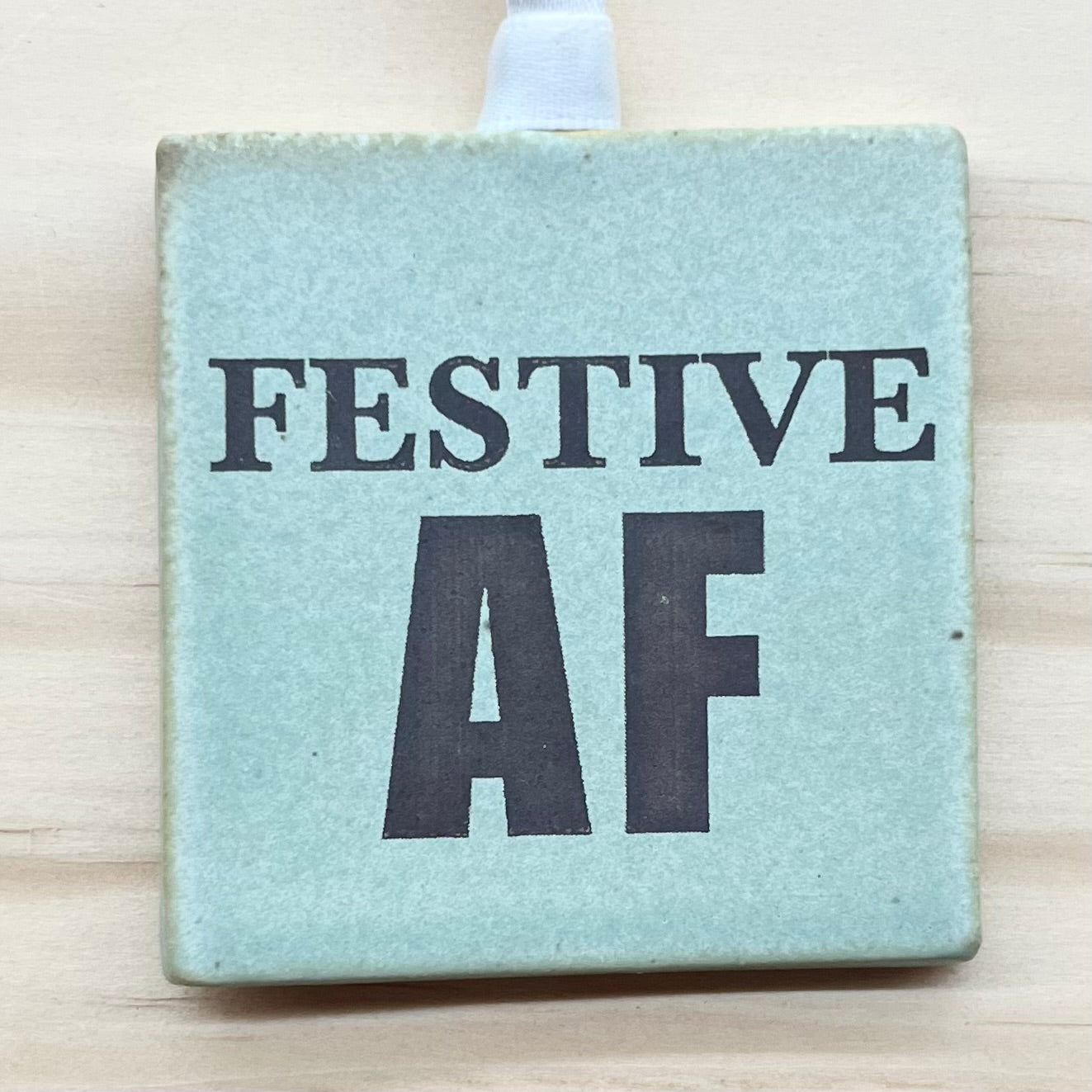 Festive AF Ornament