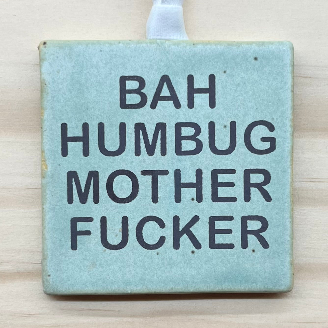 Bah Humbug Motherfucker Ornament