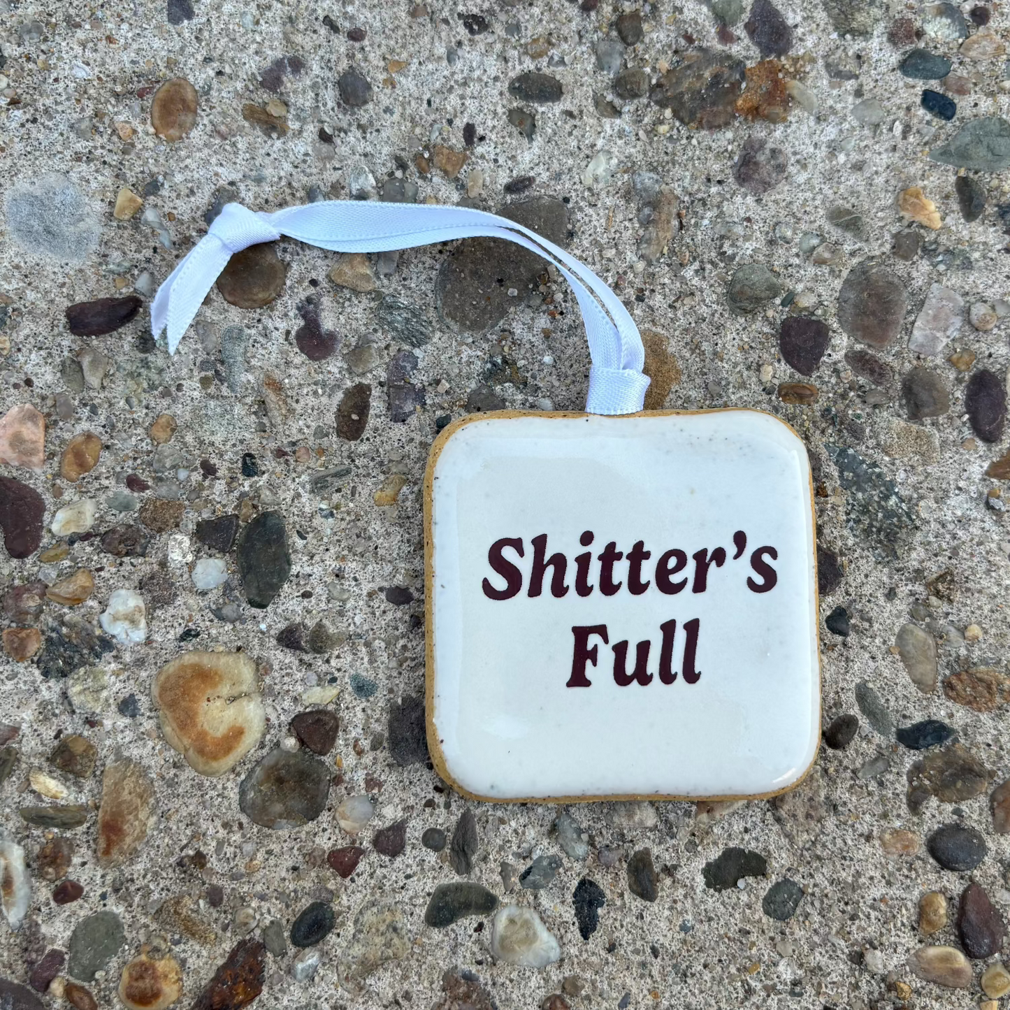 Shitter's Full Holiday Ornament