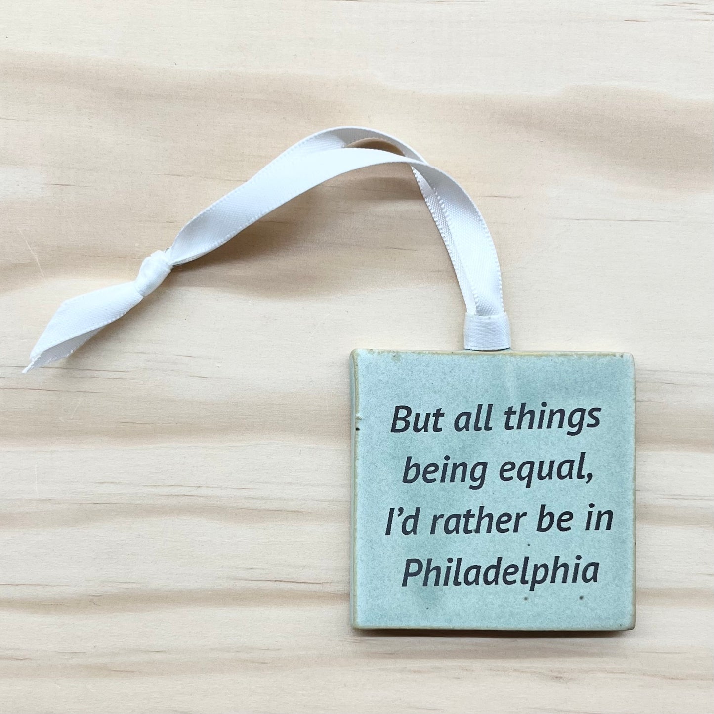 But All Things Being Equal Ornament